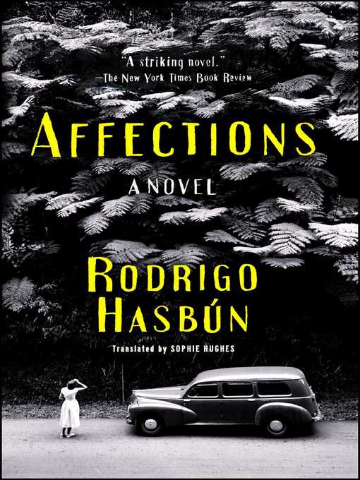 Title details for Affections by Rodrigo Hasbún - Wait list